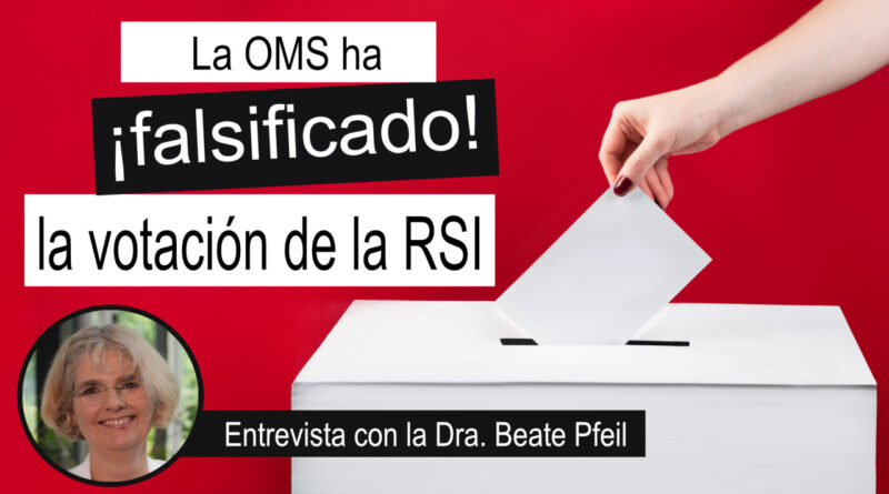 🔴 ¿Manipulación en la OMS? Descubre cómo se aprobó el RSI y qué podemos hacer al respecto